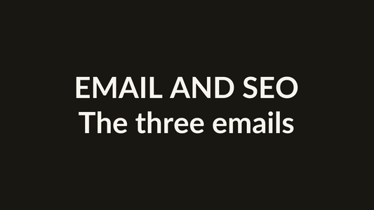 Email and SEO — the three essential emails, category card